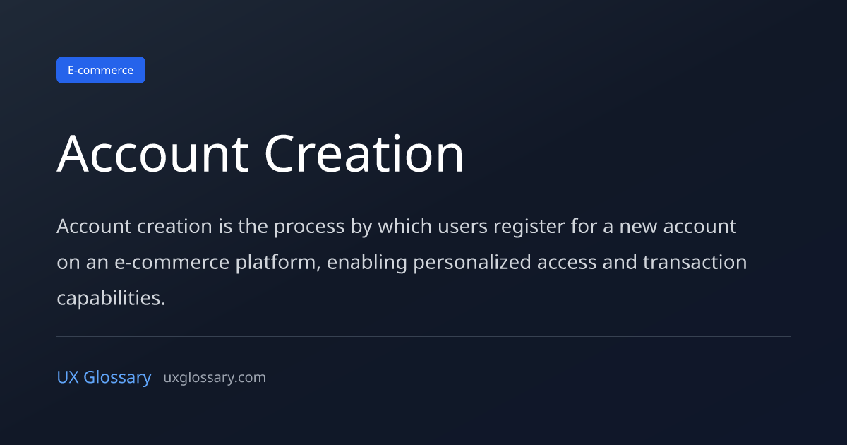 Account Creation - Definition, Meaning & Examples | UX Glossary