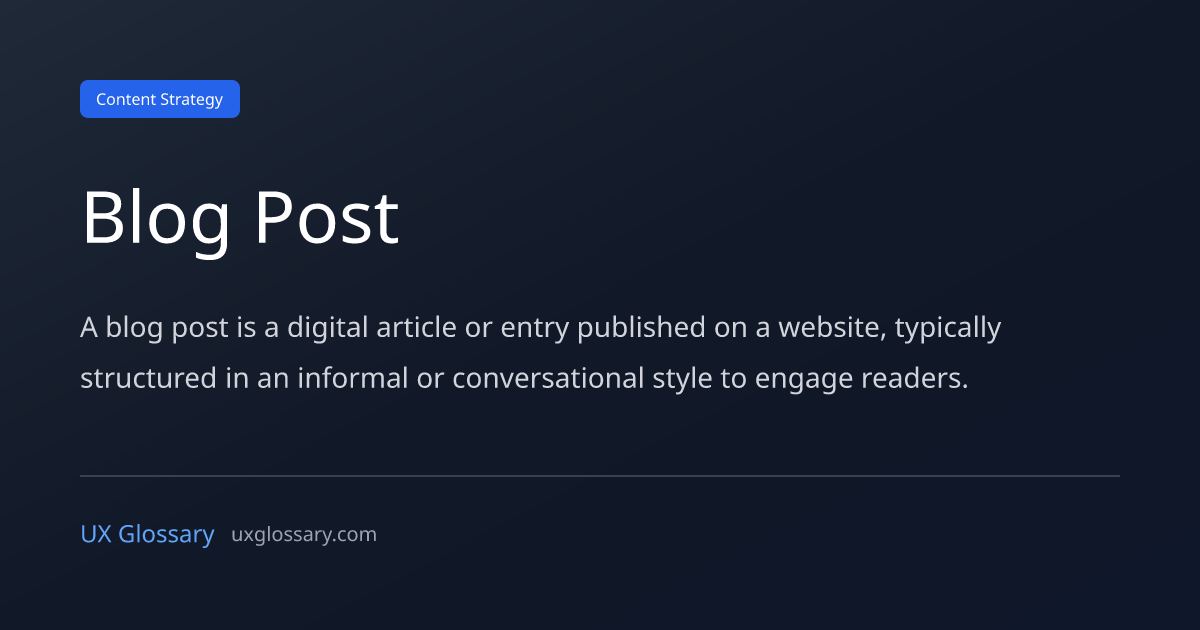 Blog Post - Definition, Meaning & Examples | UX Glossary