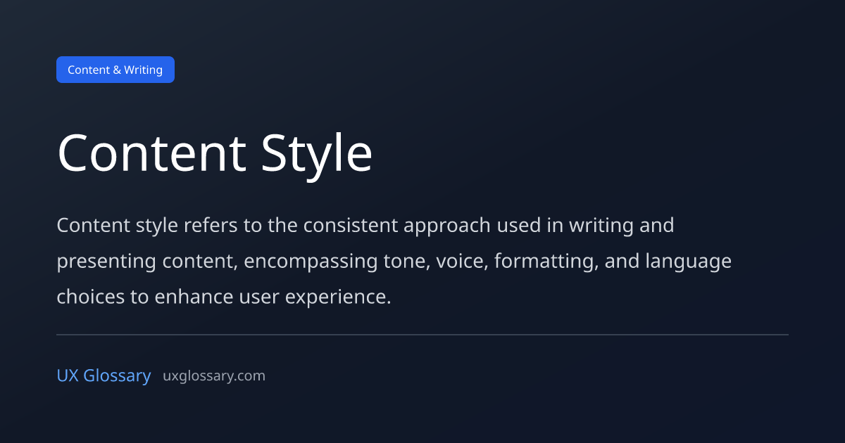 Content Style - Definition, Meaning & Examples | UX Glossary