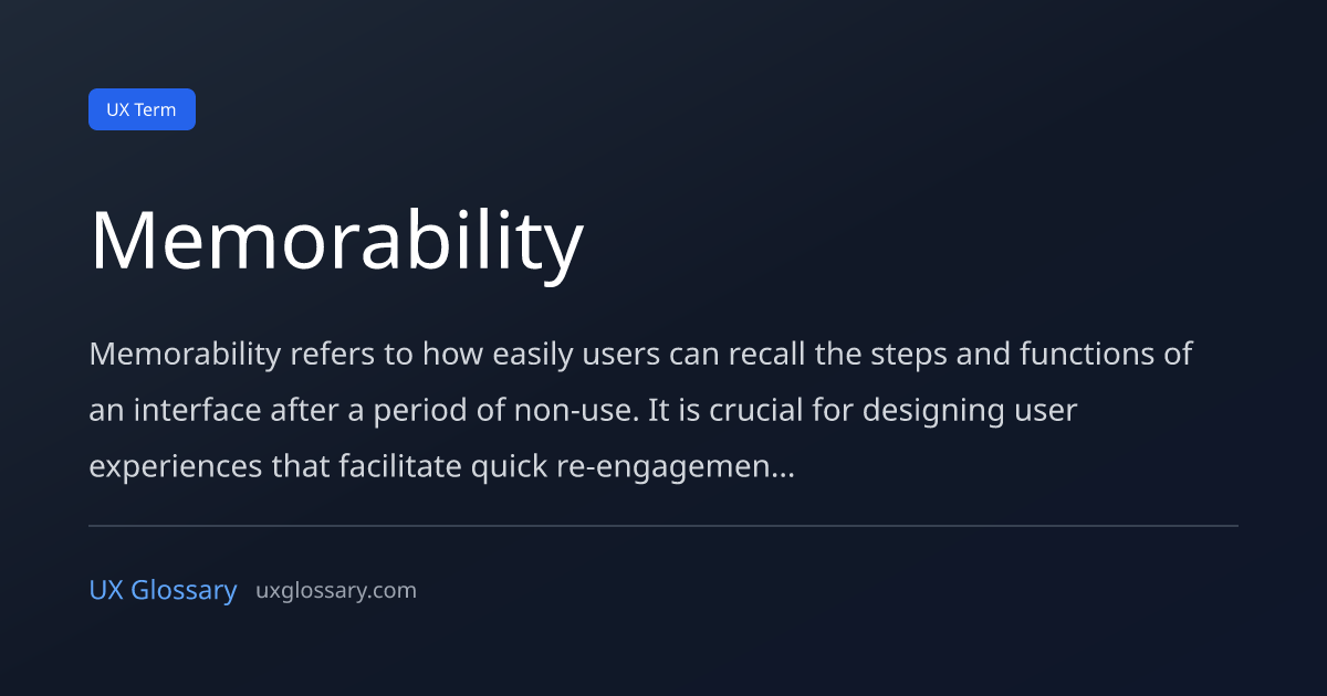 Memorability - Definition, Meaning & Examples | UX Glossary